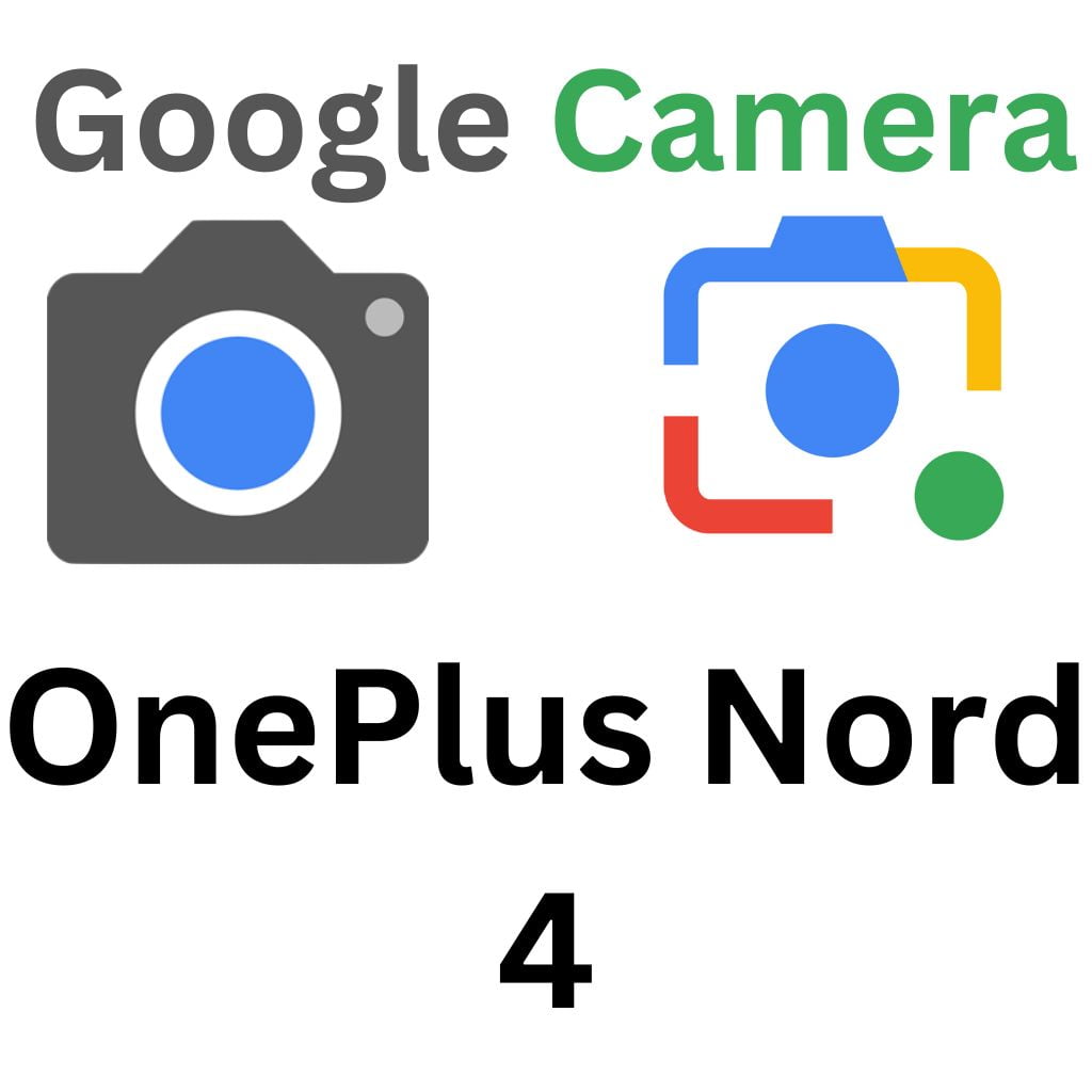 GCam Port For OnePlus Nord 4
