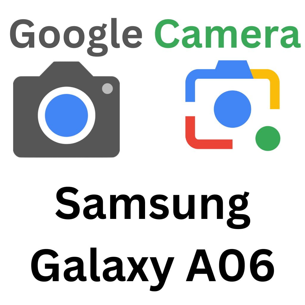 GCam Port For Samsung Galaxy A06