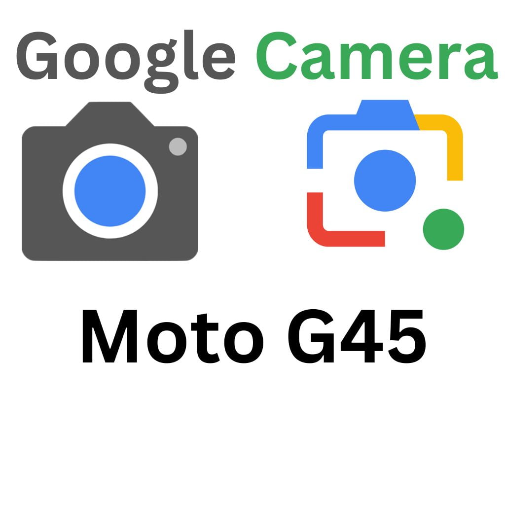 GCam Port For Moto G45