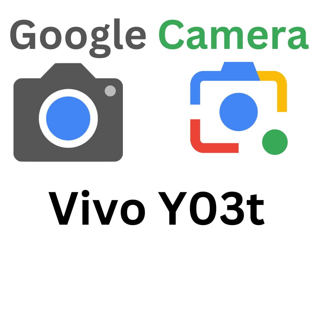 GCam Port For Vivo Y03t