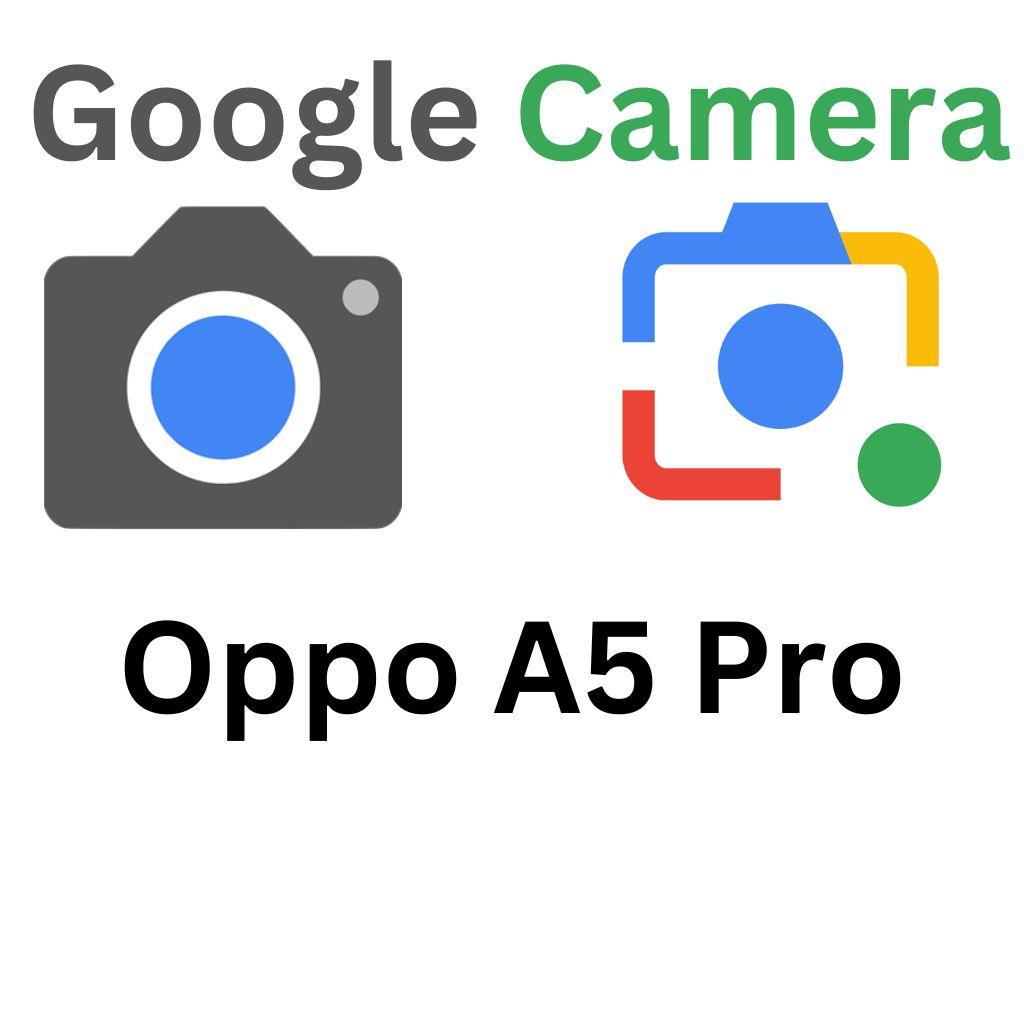 Oppo A5 Pro GCam Port