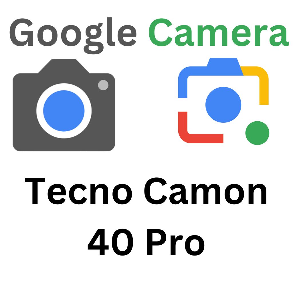 Tecno Camon 40 Pro GCam Port