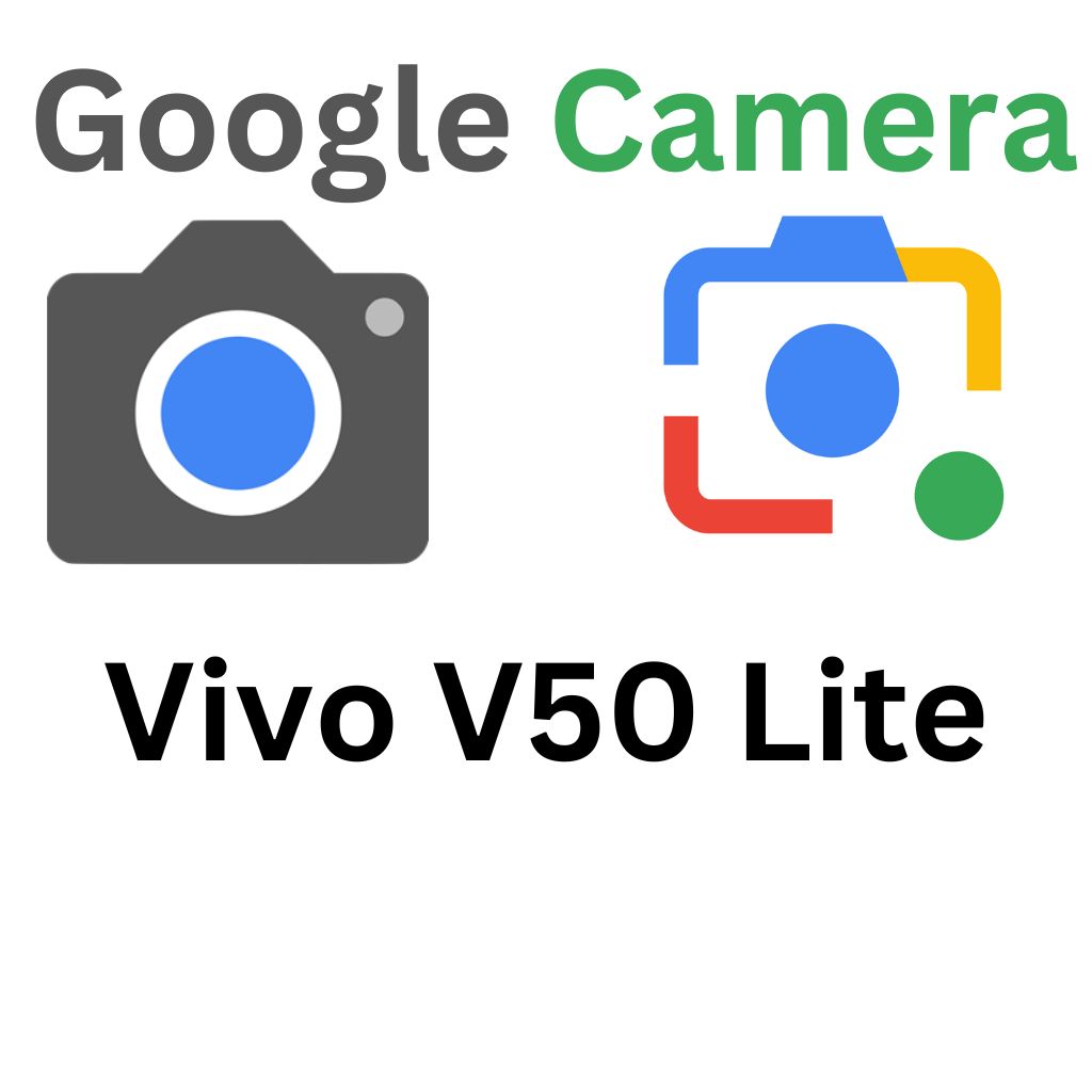 GCam Port For Vivo V50 Lite