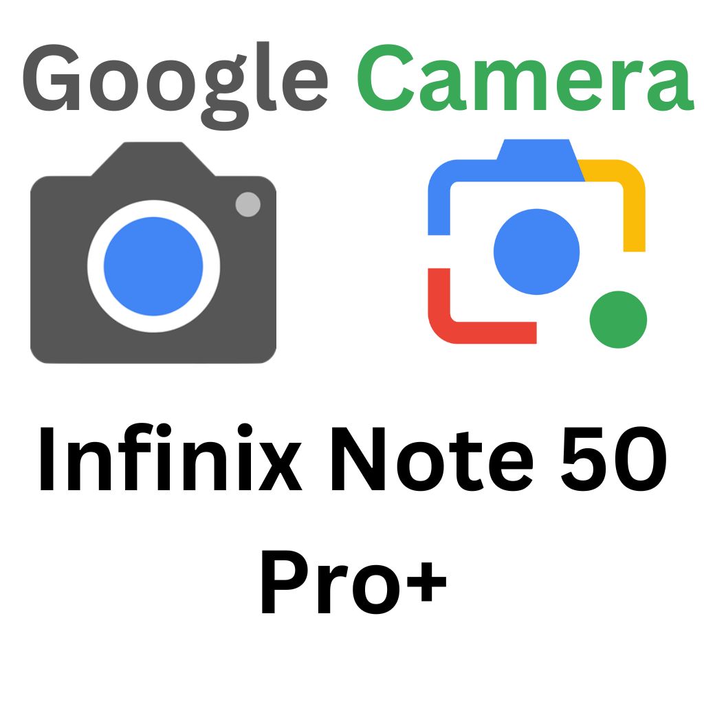 GCam Port For Infinix Note 50 Pro+