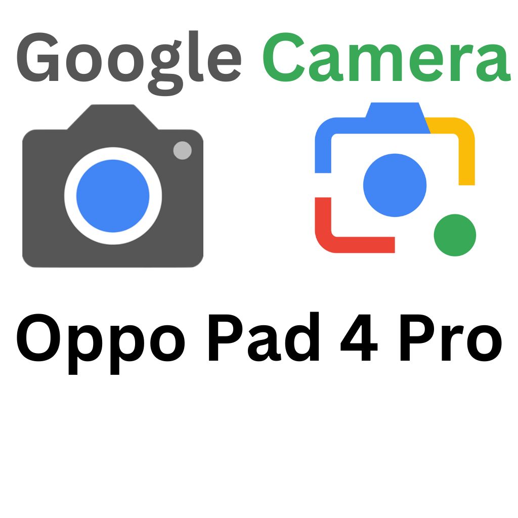 GCam Port For Oppo Pad 4 Pro