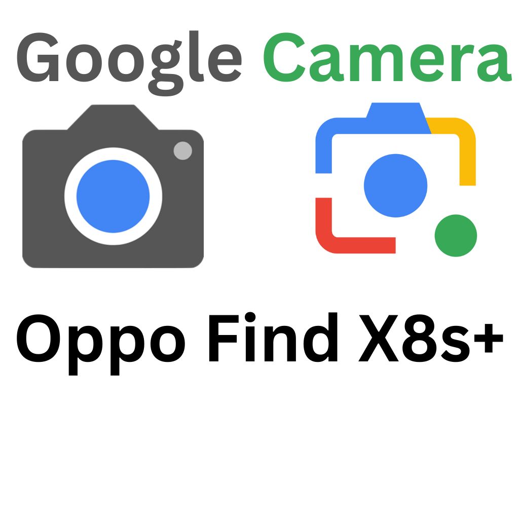 GCam Port For Oppo Find X8s+