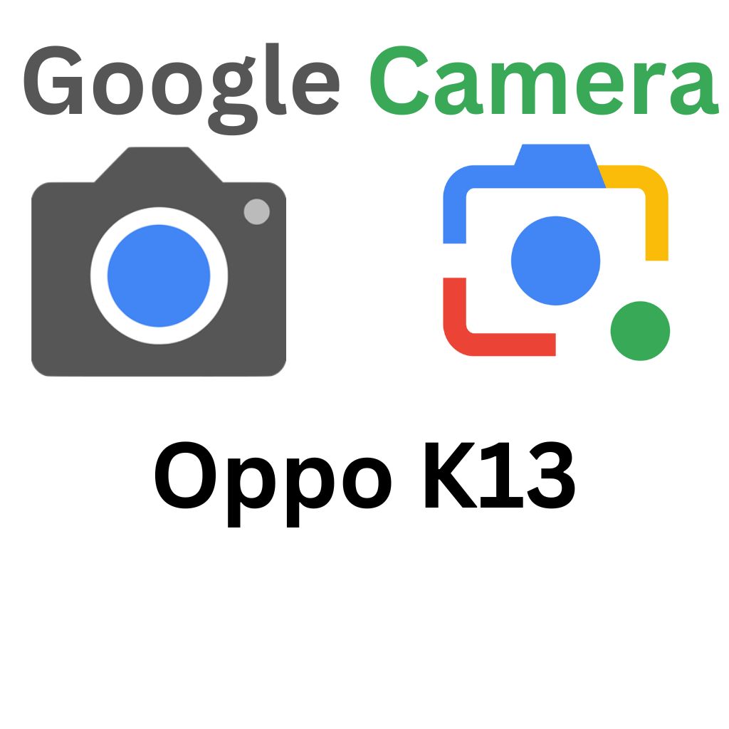 GCam Port For Oppo K13